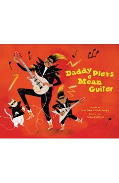 Daddy Plays a Mean Guitar - Jane Yolen