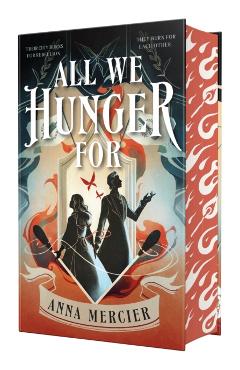 All We Hunger for - Anna Mercier