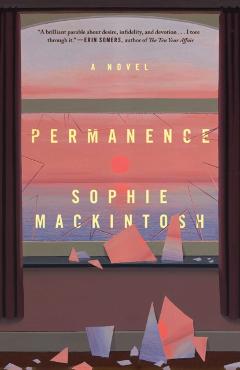 Permanence - Sophie Mackintosh - Imagine 1