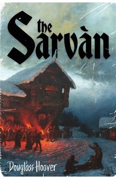 The Sarvàn - Douglass Hoover