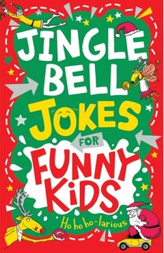 Jingle Bell Jokes for Funny Kids - Gary Panton