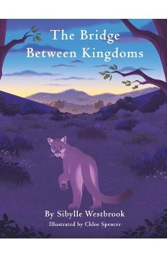 The Bridge Between Kingdoms - Sibylle Westbrook