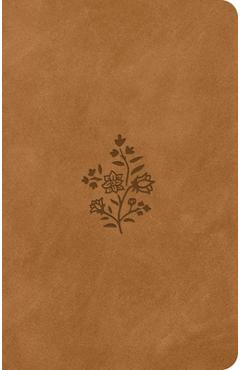 ESV Premium Gift Bible (Trutone, Nubuck Caramel, Wildflower Design) -