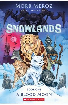 A Blood Moon (Snowlands #1) - Morr Meroz