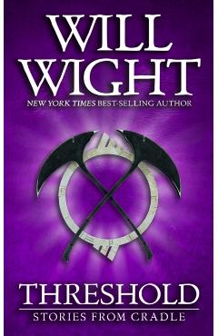 Threshold: Stories from Cradle - Will Wight