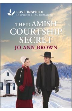 Their Amish Courtship Secret: An Uplifting Inspirational Romance - Jo Ann Brown
