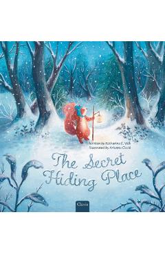 The Secret Hiding Place - Katherina E. Volk