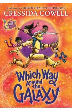 Which Way Around the Galaxy - Cressida Cowell