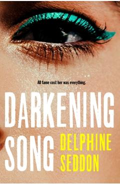 Darkening Song - Delphine Seddon