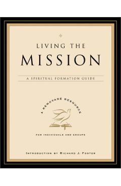 Living the Mission: A Spiritual Formation Guide -