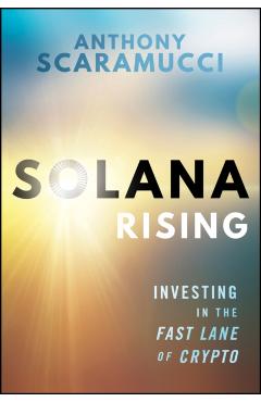 Solana Rising - Anthony (skybridge Capital; Tufts University) Scaramucci