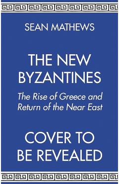 New Byzantines - Sean Mathews