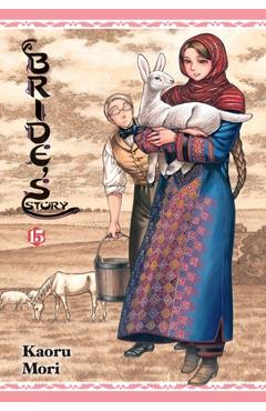 A Bride\'s Story, Vol. 15 - Kaoru Mori