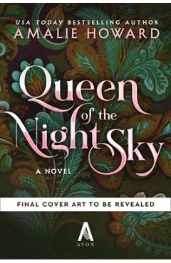 Queen of the Night Sky - Amalie Howard