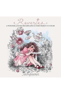 Reveries: A Wonderland of Dreamscapes and Nightmares to Color - Neimy Kanani