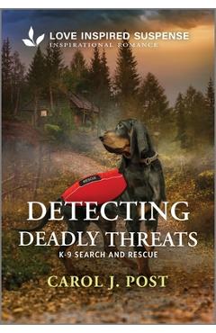 Detecting Deadly Threats - Carol J. Post