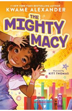 The Mighty Macy - Kwame Alexander - Imagine 1