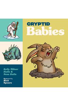 Cryptid Babies - Kelly Milner Halls