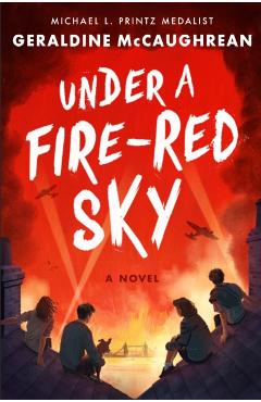 Under a Fire-Red Sky - Geraldine Mccaughrean