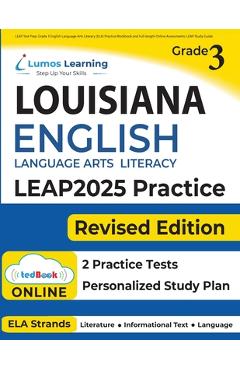 LEAP Test Prep: Grade 3 English Language Arts Literacy (ELA) Practice Workbook and Full-length Online Assessments: LEAP Study Guide - Lumos Learning