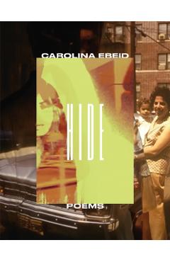 Hide: Poems - Carolina Ebeid