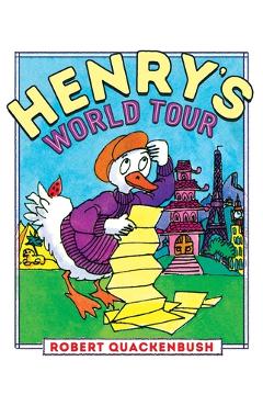 Henry\'s World Tour - Robert Quackenbush