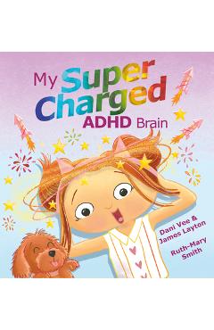 My Supercharged ADHD Brain - Dani Vee