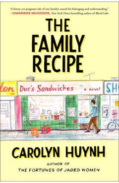 The Family Recipe - Carolyn Huynh