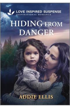 Hiding from Danger - Addie Ellis