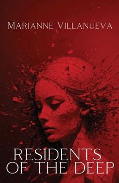 Residents of the Deep - Marianne Villanueva