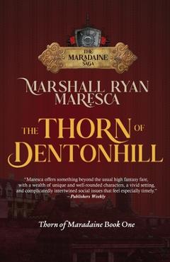 The Thorn of Dentonhill - Marshall Ryan Maresca - Imagine 1