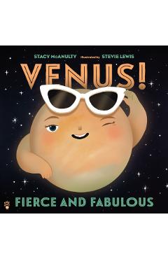Venus! Fierce and Fabulous - Stacy Mcanulty