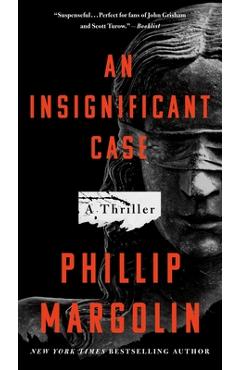 An Insignificant Case: A Thriller - Phillip Margolin