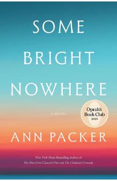 Some Bright Nowhere - Ann Packer