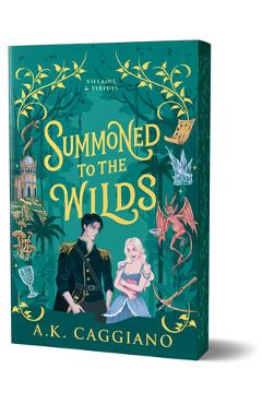 Summoned to the Wilds (Deluxe Edition) - A. K. Caggiano