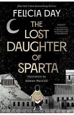 The Lost Daughter of Sparta - Felicia Day
