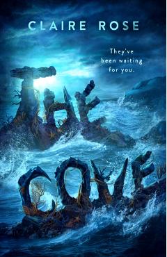 The Cove - Claire Rose