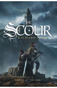 The Scour: An Empire of the Wolf novella - Richard Swan