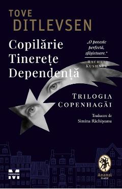 eBook Copilarie. Tinerete. Dependenta. Trilogia Copenhagai - Tove Ditlevsen