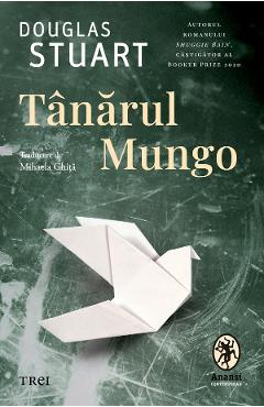 eBook Tanarul Mungo - Douglas Stuart