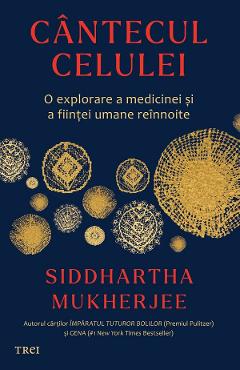 eBook Cantecul celulei - Siddhartha Mukherjee