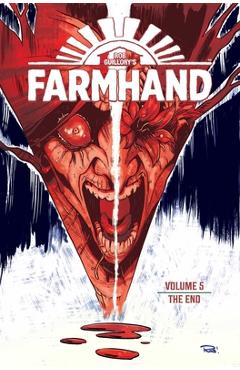 Farmhand Volume 5: The End -