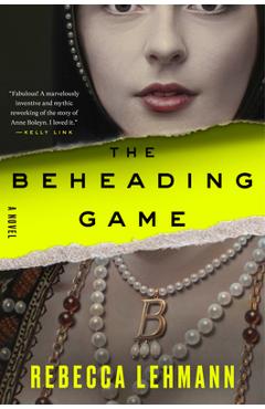 The Beheading Game - Rebecca Lehmann