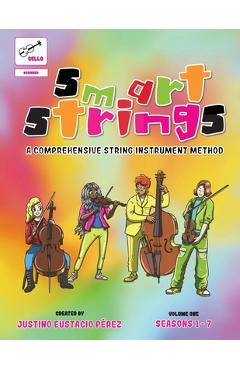 Smart Strings Volume One: Cello-Black and White - Justino Perez
