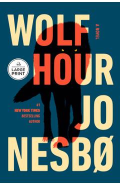 Wolf Hour - Jo Nesbo