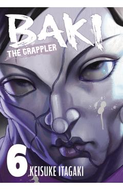 Baki the Grappler Vol.6