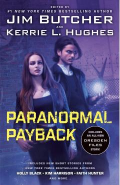 Paranormal Payback - Jim Butcher