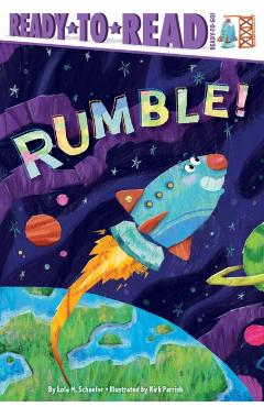 Rumble!: Ready-To-Read Ready-To-Go!