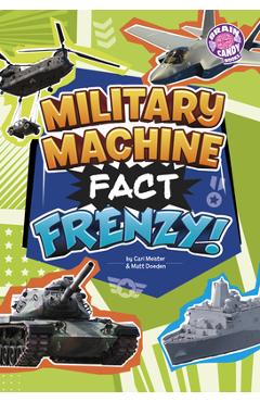 Military Machine Fact Frenzy! - Cari Meister