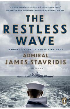 The Restless Wave: A Novel of the United States Navy
